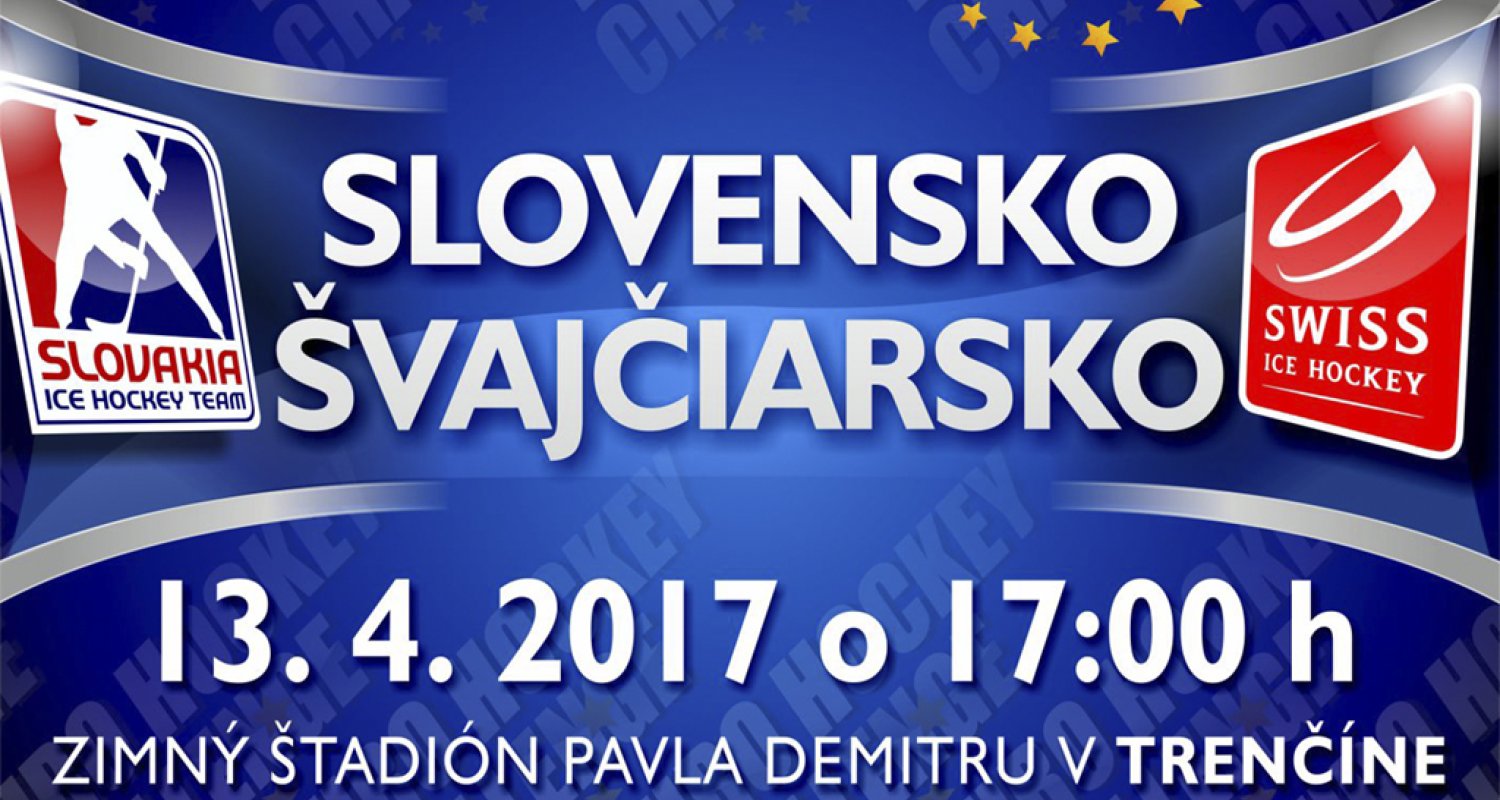 Vo štvrtok v Trenčíne posledný zápas sezóny, Slovensko sa stretne so Švajčiarmi